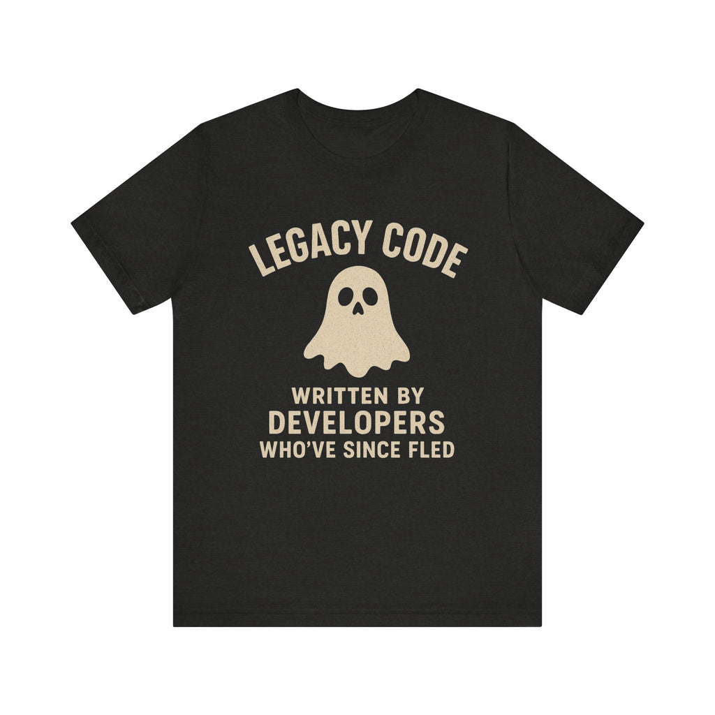 Legacy Code Tee for Developers, Funny Programmer T-Shirt, Geek Gift, Coding Humor Top, Techie Apparel, Programmer Shirt
