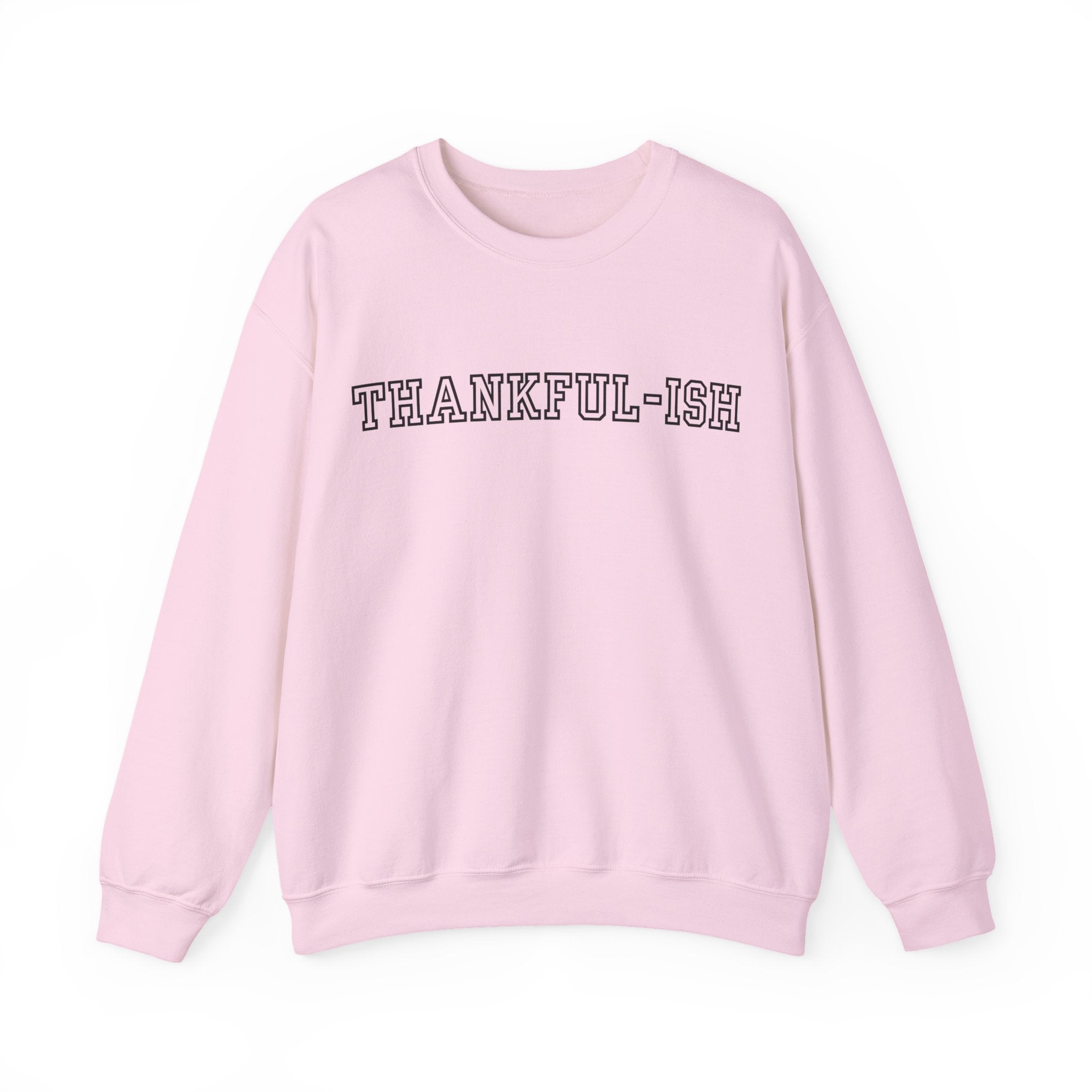 Thankful-ish Unisex Crewneck Sweatshirt