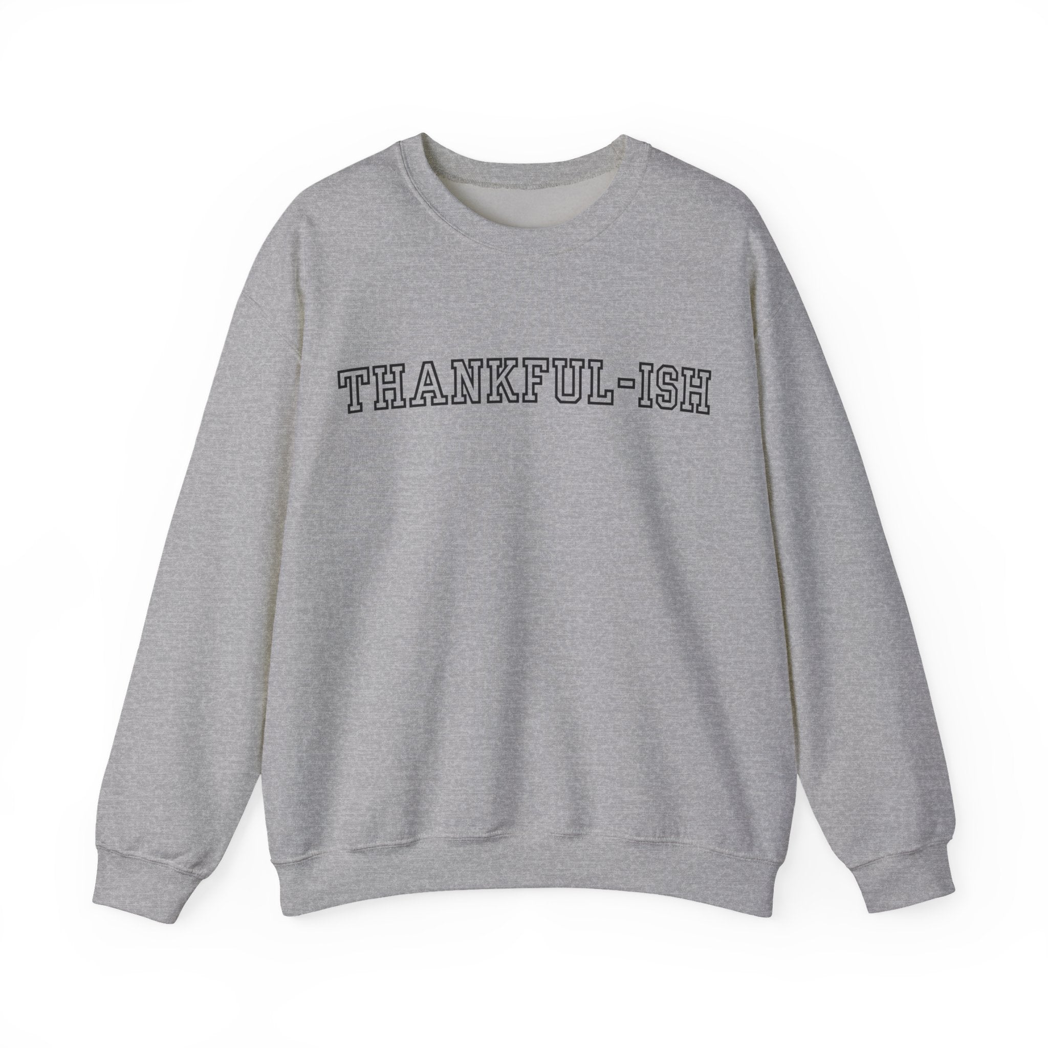 Thankful-ish Unisex Crewneck Sweatshirt