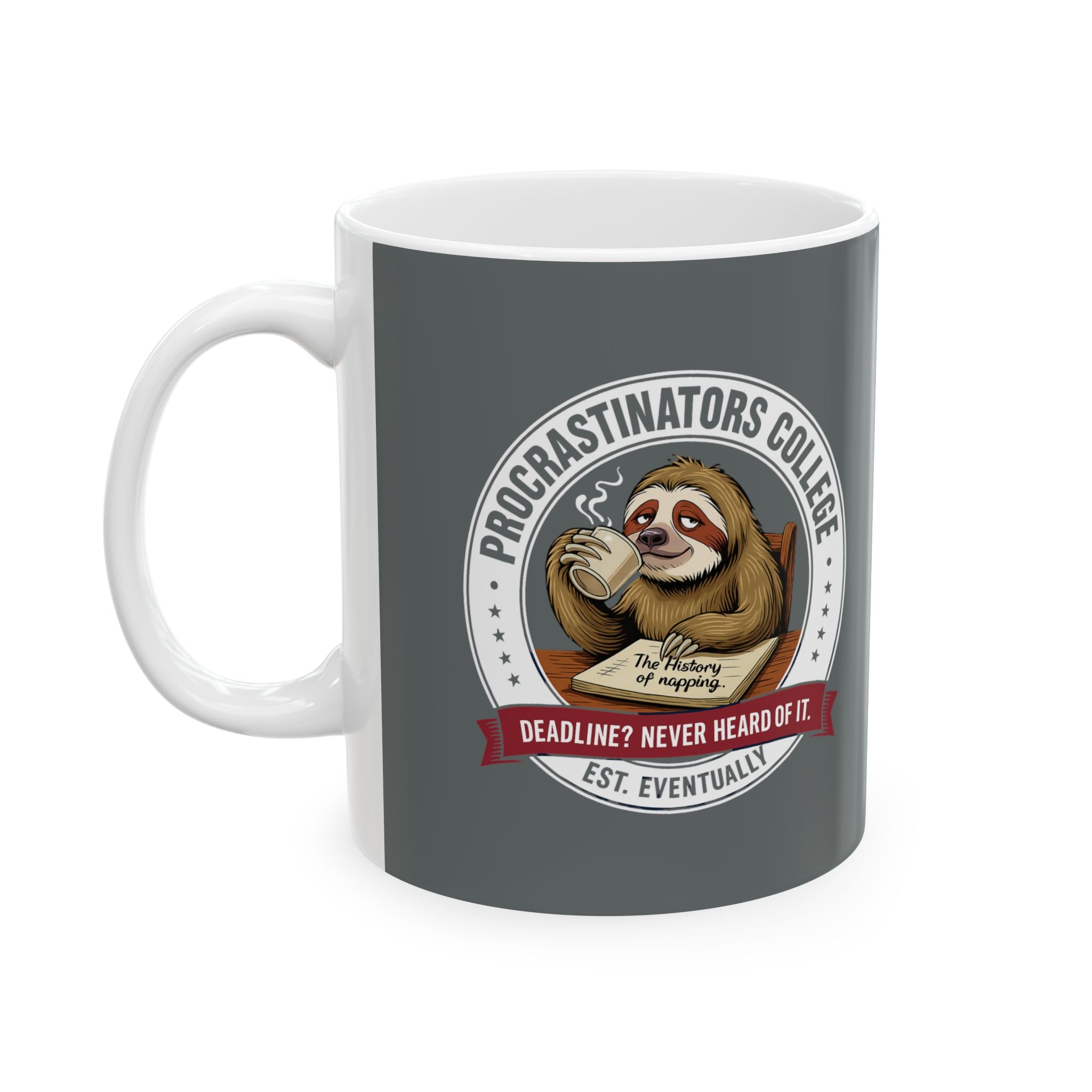 Procrastinators College Ceramic Mug, (11oz)