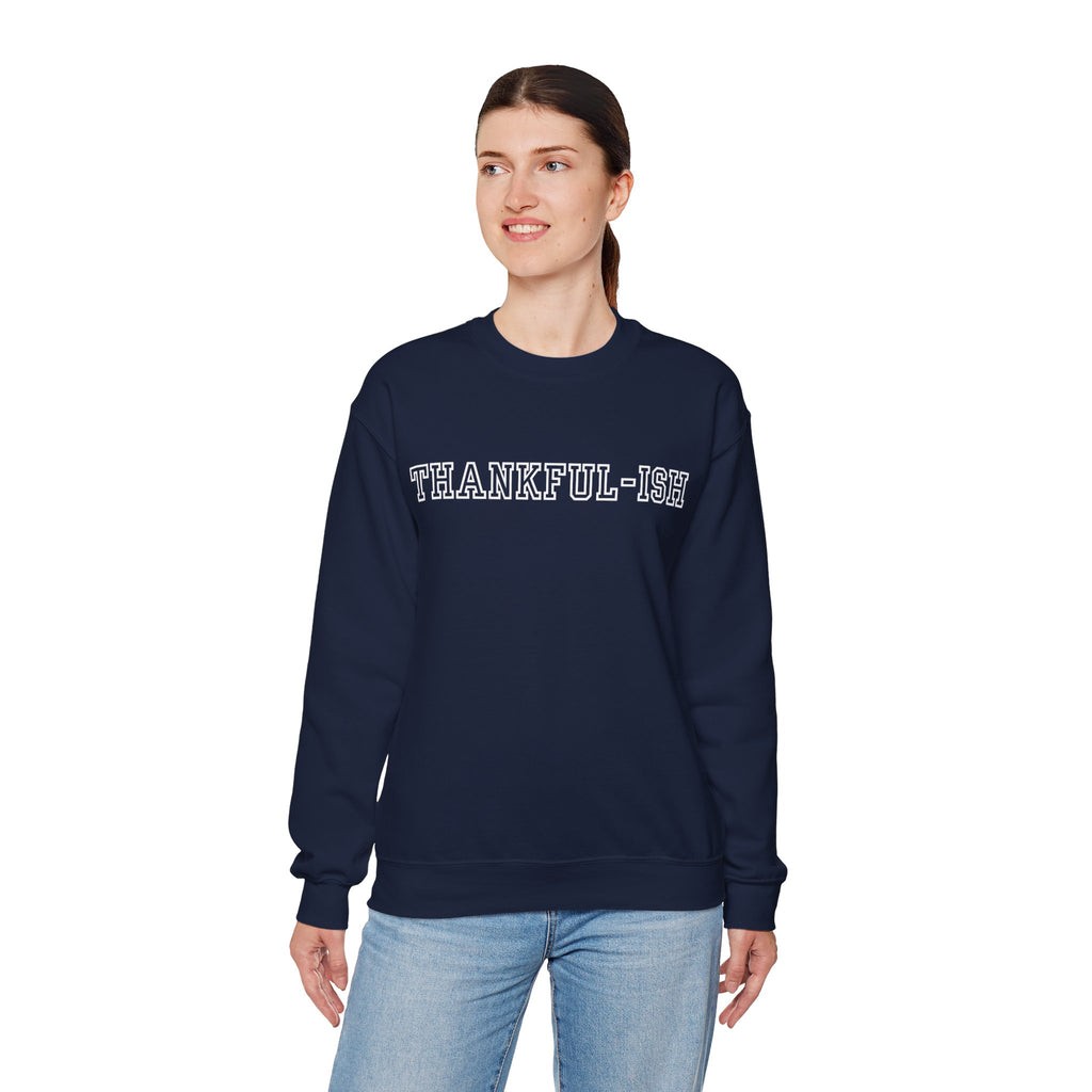 Thankful-ish Unisex Crewneck Sweatshirt