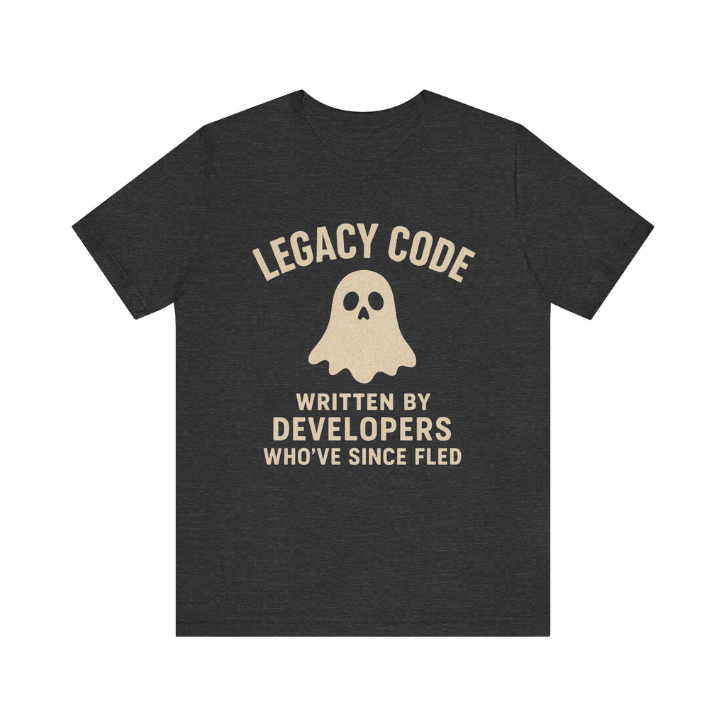 Legacy Code Tee for Developers, Funny Programmer T-Shirt, Geek Gift, Coding Humor Top, Techie Apparel, Programmer Shirt