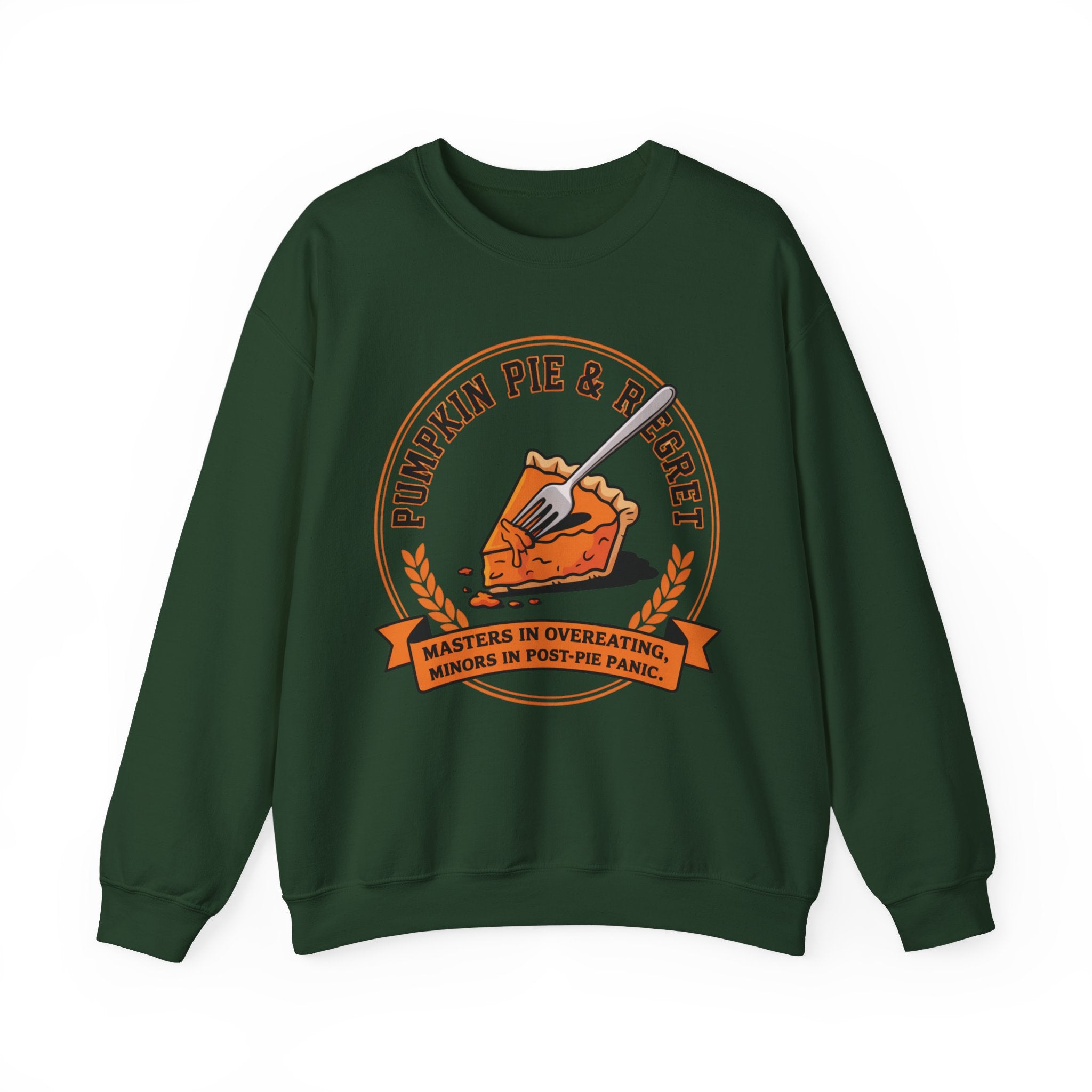 Forest Green sweatshirt with pumpkin pie graphic and text on a white background
