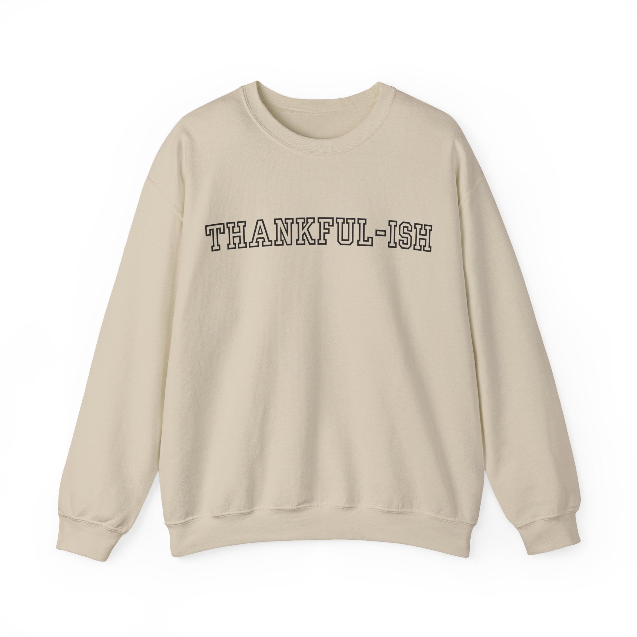 Thankful-ish Unisex Crewneck Sweatshirt