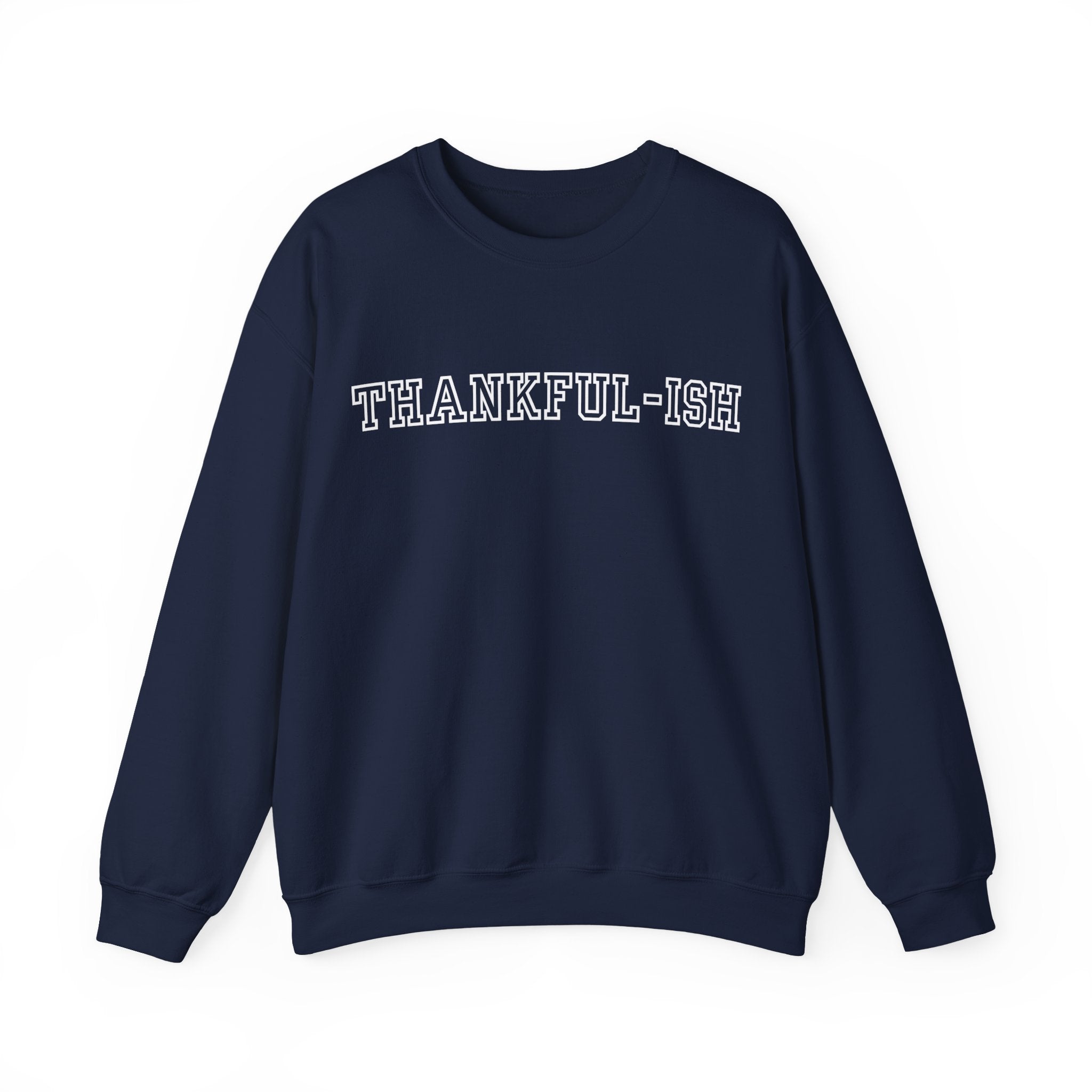 Thankful-ish Unisex Crewneck Sweatshirt