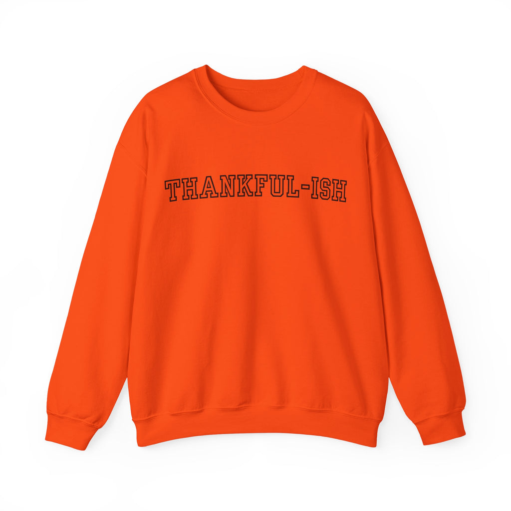 Thankful-ish Unisex Crewneck Sweatshirt
